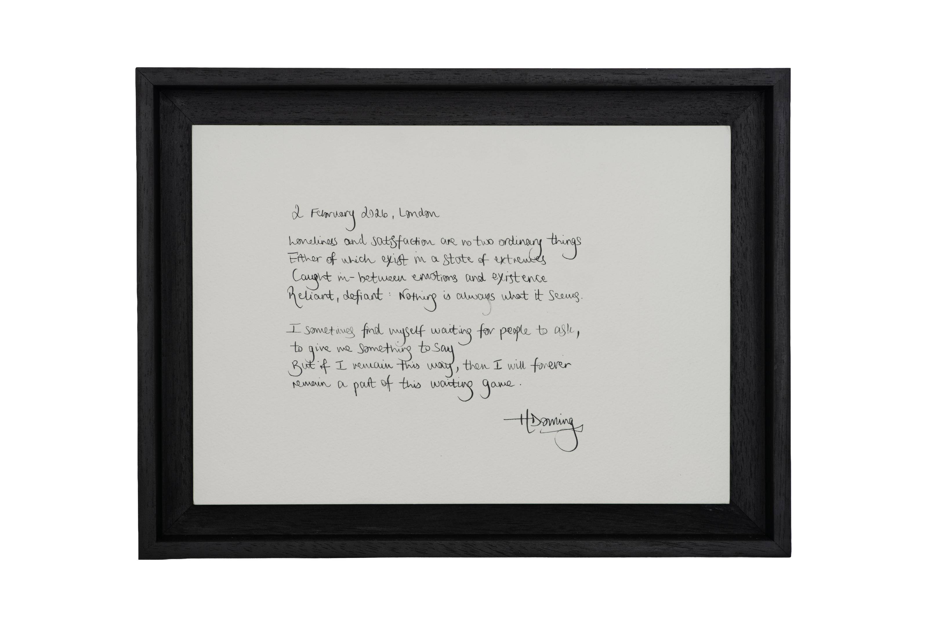 Hannah Dowling, 2 February 2026, London. A wide black frame containing a handwritten poem on cream paper.
